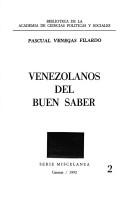 Cover of: Venezolanos del buen saber by Pascual Venegas Filardo