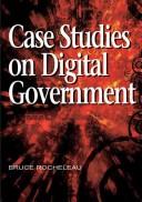 Cover of: Case Studies on Digital Government