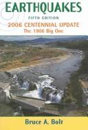 Cover of: Earthquakes: 2006 centennial update: the big one