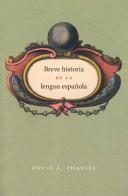 Cover of: Breve historia de la lengua espanola: Spanish edition