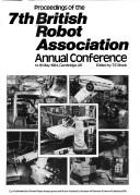 Cover of: Proceedings of the 7th British Robot Association annual conference: 14-16 May 1984, Cambridge, UK