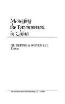 Cover of: Managing the Environment in China