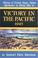 Cover of: Victory in the Pacific 1945 (History of United States Naval Operations in World War II, Vol.14)