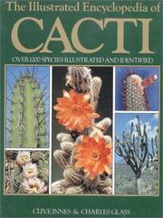 Cover of: The Illustrated Encyclopedia of Cacti