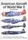 Cover of: American Aircraft of World War II