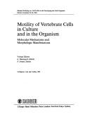 Motility of Vertebrate Cells in Culture and in the Organism (Experimental Biology and Medicine) by Haemmerli