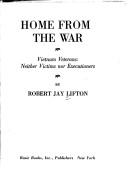 Cover of: Home from the war by Robert Jay Lifton