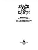 Space on Earth by Charles Knevitt