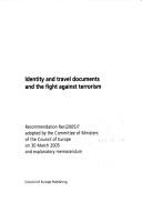 Cover of: Identity and travel documents and the fight against terrorism | Council of Europe. Committee of Ministers.