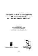 Metodologia Y Nuevas Lineas De Investigacion De La Historia De America by Maria Emelina Martin Acosta