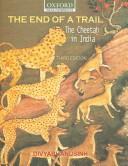 Cover of: End of the Trail: The Cheetah in India