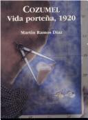 Cover of: Cozumel, vida porteña, 1920
