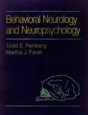 Cover of: Behavioral neurology and neuropsychology by editors, Todd E. Feinberg, Martha J. Farah.