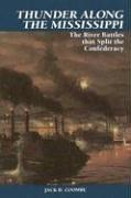 Cover of: Thunder Along the Mississippi: The River Battles That Split The Confederacy