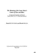 Cover of: meaning of the Lotus sūtra's course of ease and bliss: an annotated translation and study of Nanyue Huisi's (515-577) Fahua jing anlexing yi