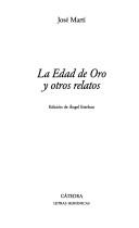 Cover of: La Edad De Oro Y Otros Relatos/ the Golden Age and Other Stories