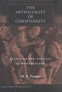 The Artificiality of Christianity by M. B. Pranger
