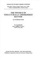 The physics of structurally disordered matter by N. E. Cusack