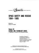 Cover of: Space safety and rescue,1984-1985 by edited by Gloria W.Heath.