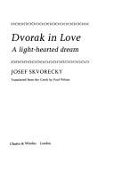 Cover of: Dvorak in love by Josef Škvorecký