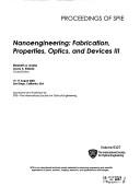 Cover of: Nanoengineering: Fabrication, Properties, Optics, and Devices III: 15-17 Augut 2006, San Diego, California, USA (Spie Proceedings)