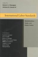 Cover of: International labor standards: globalization, trade, and public policy