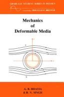 Mechanics of deformable media by A. B. Bhatia