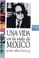 Cover of: Una vida en la vida de México