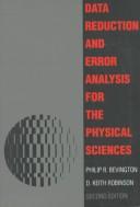 Data reduction and error analysis for thephysical sciences by Philip R. Bevington