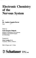 Cover of: Electronic chemistry of the nervous system by Andrée Goudot-Perrot