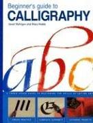 Cover of: Beginner's Guide to Calligraphy by Mary Noble, Janet Mehigan