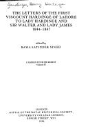 Cover of: letters of the first Viscount Hardinge of Lahore to Lady Hardinge and Sir Walter and Lady James, 1844-1847