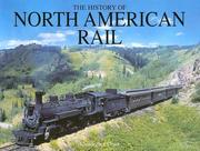 Cover of: The History of North American Rail