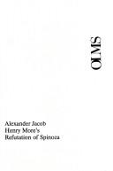 Cover of: Henry More's Refutation of Spinoza (Studien Und Materialien Zur Geschichte der Philosophie,)