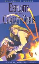 Cover of: Exploits of the Chalet girls. by Elinor M. Brent-Dyer