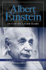 Cover of: Albert Einstein: Out of My Later Years Through His Own Words