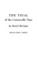 Cover of: The trial of the Catonsville nine by Daniel Berrigan