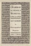 The grammar schools of medieval England by John N. Miner