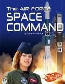 Cover of: The Air Force Space Command