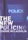 Cover of: The new policing