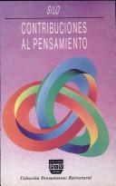 Cover of: Contribuciones al pensamiento by Silo