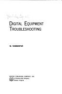Cover of: Digital equipment troubleshooting