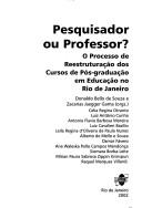 Cover of: Pesquisador ou professor? by Donaldo Bello de Souza e Zacarias Jaegger Gama, orgs. ; Celia Regina Otranto ... [et al.].