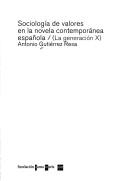 Cover of: Sociología de valores en la novela contemporánea española by Antonio Gutiérrez Resa