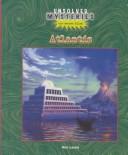 Cover of: Atlantis (Unsolved Mysteries (Rosen Publishing Group).) | Ann Margaret Lewis