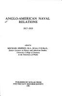 Cover of: Anglo-American naval relations 1917-1919
