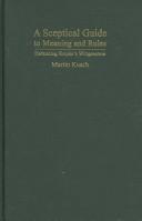 Cover of: A Sceptical Guide to Meaning and Rules by Martin Kusch