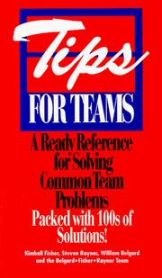 Tips for Teams by Kimball Fisher, Steven R. Rayner, William Belgard