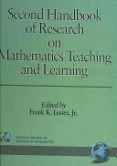 Cover of: Second Handbook of Research on Mathematics Teaching and Learning by Frank K. Lester