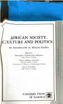 Cover of: African society, culture, and politics: an introduction to African studies